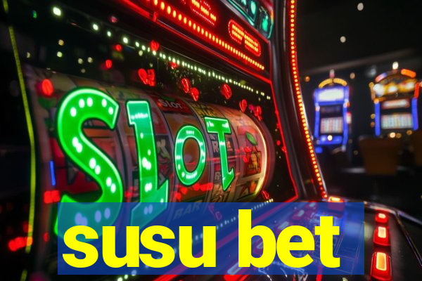 susu bet